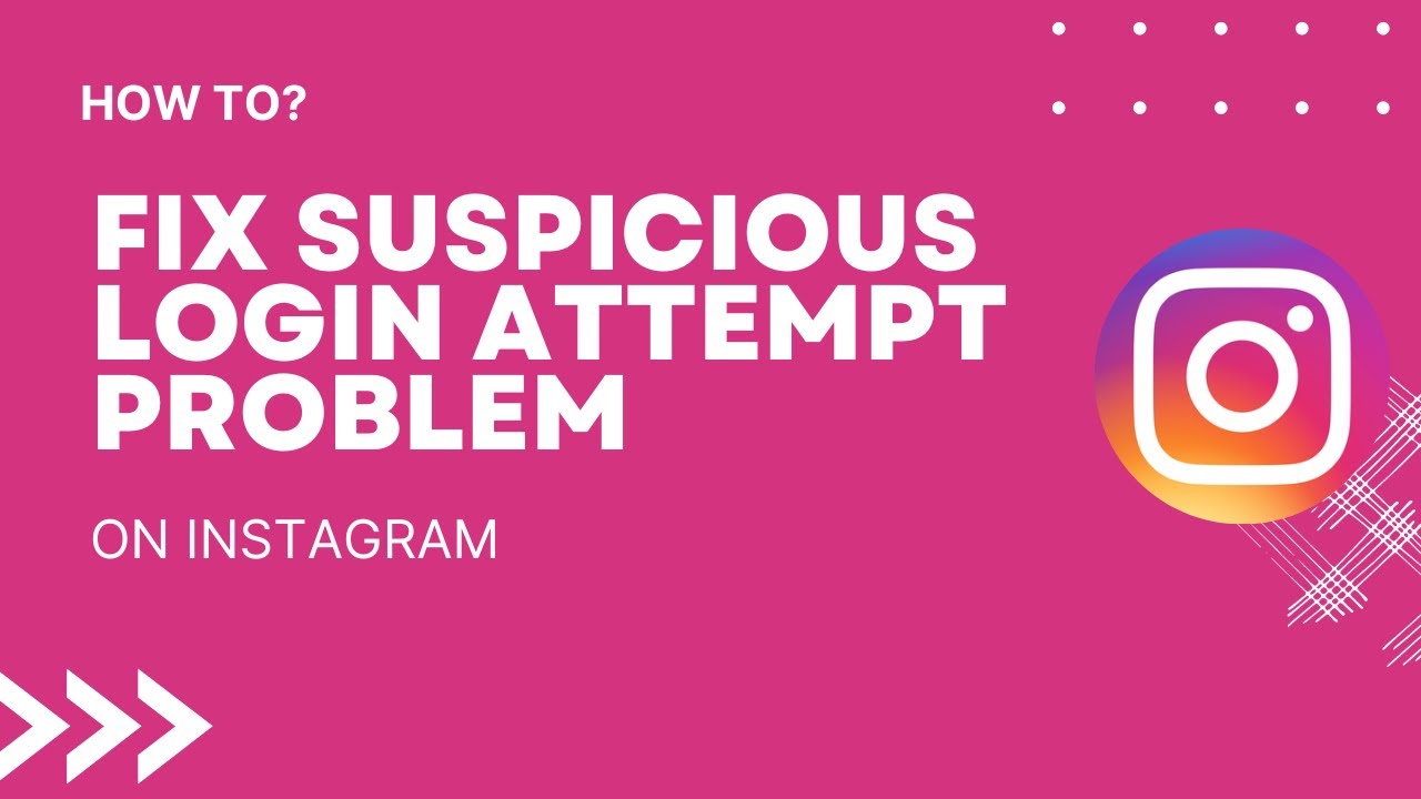 “Suspicious Login Attempt” on Instagram – Easy Solution!